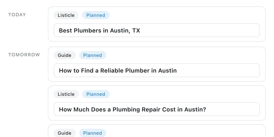 Content schedule listing planned pages, such as the listicle "Best Plumbers in Austin, TX" for today and the guide "How to Find a Reliable Plumber in Austin" for tomorrow.